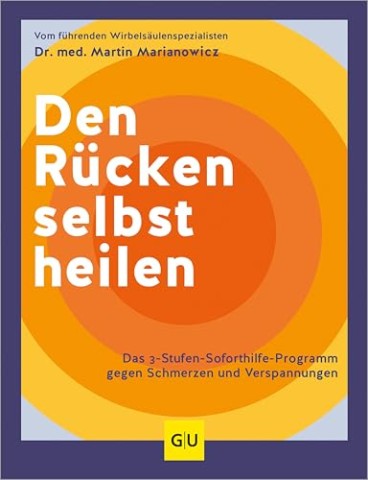 Marianowicz, Dr. med. Martin - Den R&uuml;cken selbst heilen