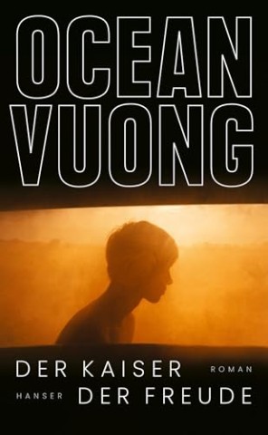 Cover: Ocean Vuong - Der Kaiser der Freude