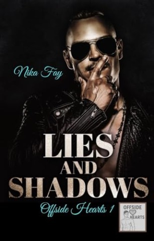 Cover: Nika Fay - Lies and Shadows: Ruthless Striker (Offside Hearts 1)