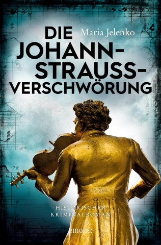 Jelenko, Maria - Die Johann-Strauss-Verschw&ouml;rung
