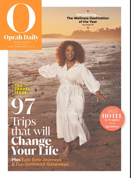 Oprah Daily Special Edition - 97 Trips That Will Change Your Life, Summer 2025