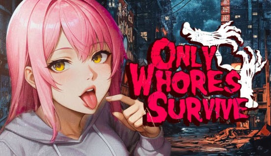 BanzaiProject - Only Whores Survive Ver.1.0 Final Steam