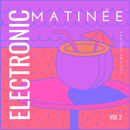 Electronic Matinee Vol. 2 (2025) FLAC Electronic Matinee Vol. 2 (2025) FLAC