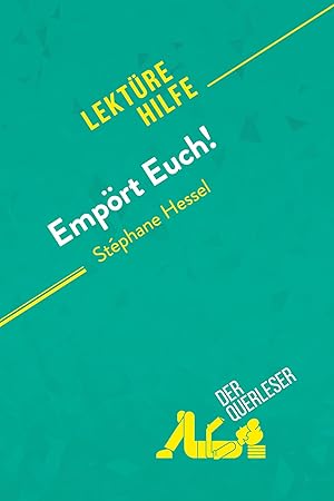 Empoert Euch! von Stéphane Hessel (Lektürehilfe) - Cerf, Natacha|Hamou, Nasim Empoert Euch! von Stéphane Hessel (Lektürehilfe) - Cerf, Natacha|Hamou, Nasim