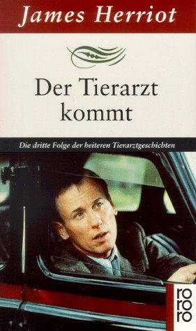 Der Tierarzt kommt - James Herriot Der Tierarzt kommt - James Herriot