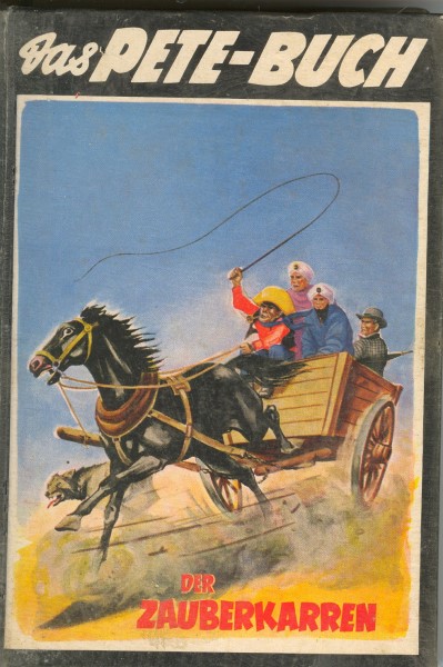 Der Zauberkarren Das Pete-Buch Band 13 - Hilton, Peter Der Zauberkarren Das Pete-Buch Band 13 - Hilton, Peter