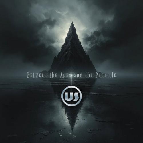 US - Between The Apex And The Pinnacle (2025)