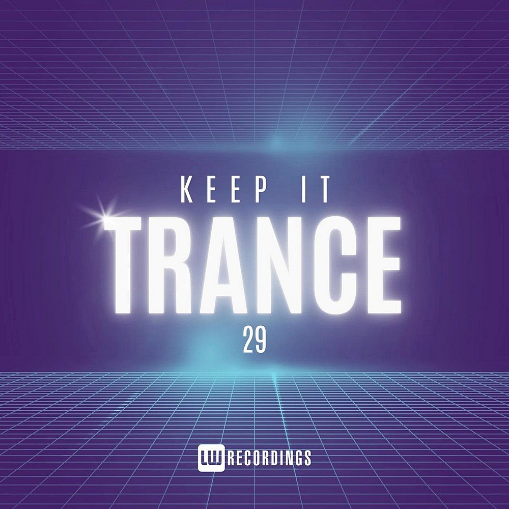 Keep It Trance, Vol. 29 (2025)