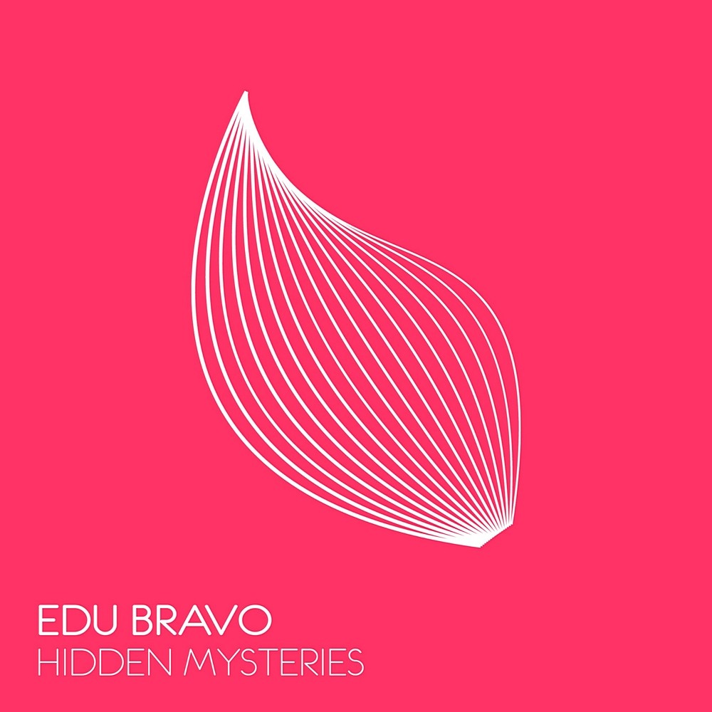 EDU BRAVO - Hidden Mysteries (2025)
