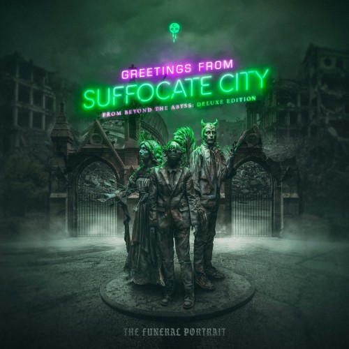 The Funeral Portrait - Greetings from Suffocate City (From Beyond the Abyss: Deluxe Edition) (2025)