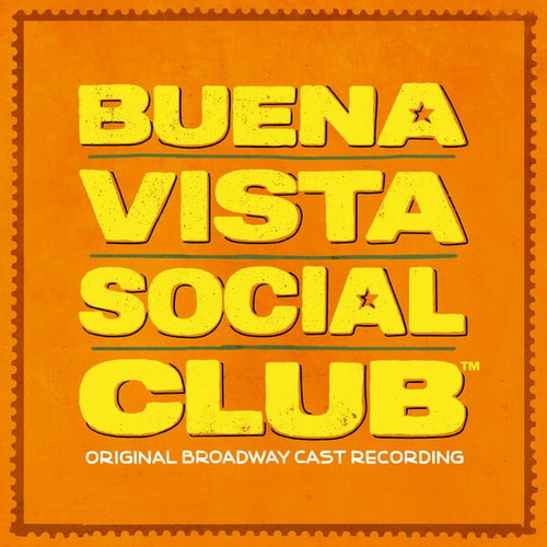 Buena Vista Social Club Original Broadway Cast Recording (2025) FLAC Buena Vista Social Club Original Broadway Cast Recording (2025) FLAC
