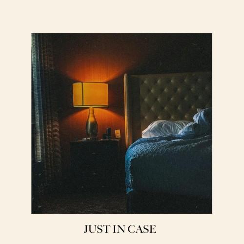 Our Last Night - Just In Case (Morgan Wallen Cover) (Single) (2025)