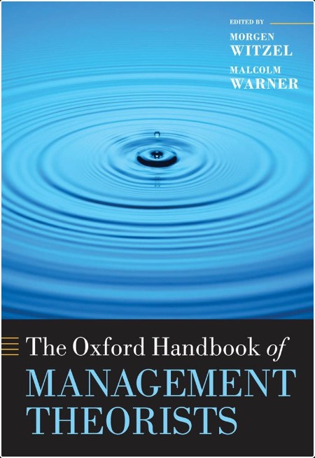 Witzel M The Oxford Handbook of Management Theorists 2013