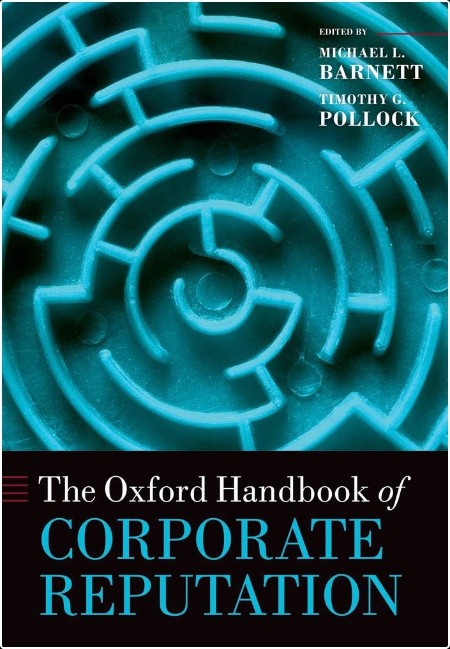 Barnett M The Oxford Handbook of Corporate Reputation 2012