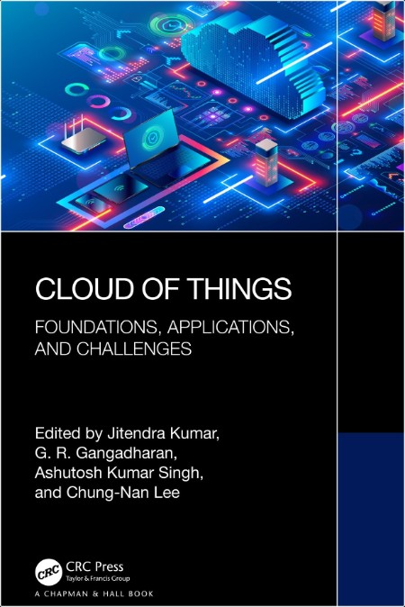 Cloud of Things - Foundations, Applications, and Challenges
