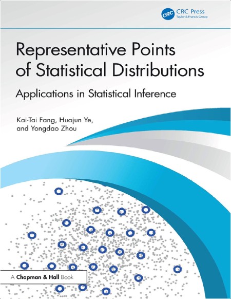 Fang K Representative Points of Statistical Distributions Stat Inference 2025