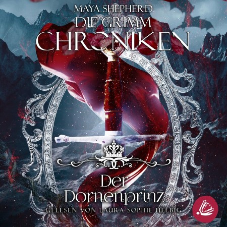 Cover: Die Grimm - Chroniken 16--Der Dornenprinz - Maya Shepherd