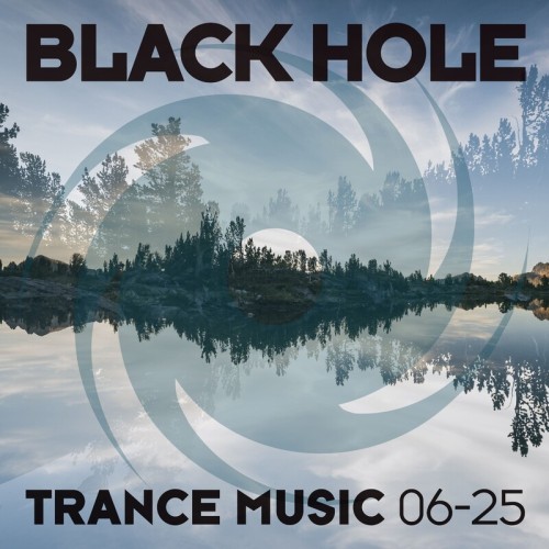 VA - Black Hole Trance Music 06-25 (2025)