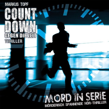 Cover: Mord in Serie, Folge 19 - Markus Topf