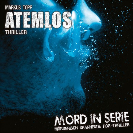 Cover: Mord in Serie, Folge 10 - Markus Topf