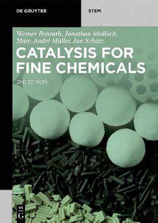 Cover: Catalysis for Fine Chemicals - Werner Bonrath