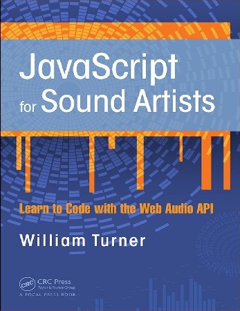 Cover: JavaScript for Sound Artists - William Turner
