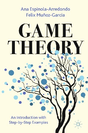 Game Theory - Ana Espinola-Arredondo