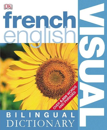 Cover: French English Bilingual Visual Dictionary - DK Publishing