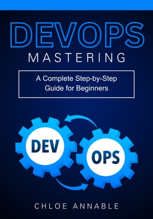 Cover: Mastering DevOps - Chloe Annable