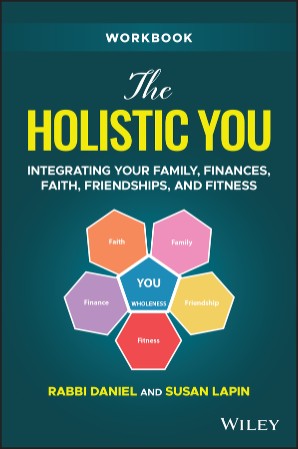 8d581811f3d19a1ee93ecf82d60e3720 - The Holistic You Workbook - Lapin Rabbi, Daniel und Susan Lapin