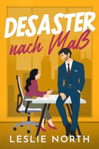 Cover: Leslie North - Desaster nach Ma&szlig;