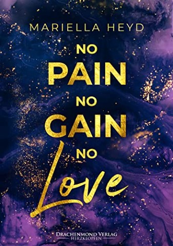Cover: Mariella Heyd - No Pain, No Gain - No Love