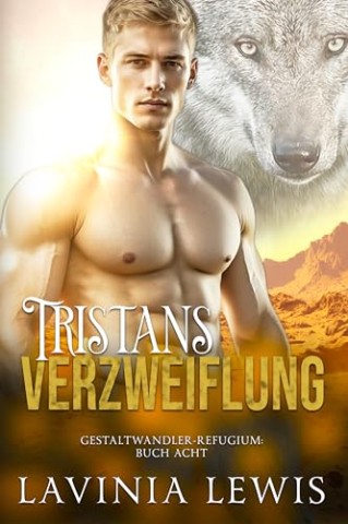 Cover: Lavinia Lewis - Tristans Verzweiflung