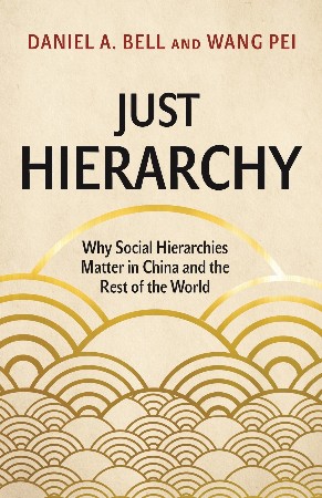 Cover: Just Hierarchy - Daniel A. Bell