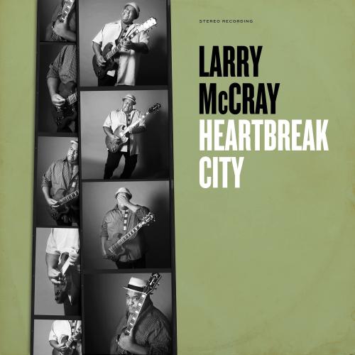 Larry McCray - Heartbreak City (2025)