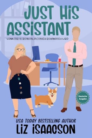 Cover: Liz Isaacson - Just His Assistant