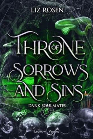 Cover: Liz Rosen - Throne of Blood and Lies 3 - Throne of Sorrows and Sins