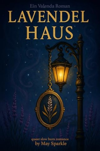 May Sparkle - Lavendelhaus: Artemis und Nox (Valenda)