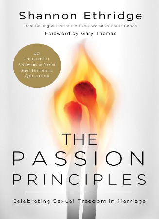 88fb24367bc68a8c02ad65133f45a0ef - The Passion Principles - Ethridge, Shannon