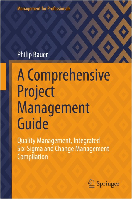 Bauer P A Comprehensive Project Management Guide Quality Management, 2025