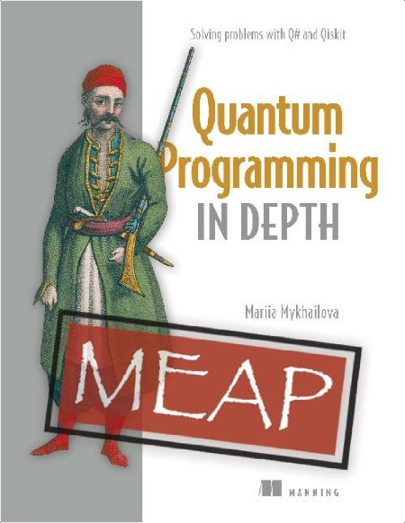 Mykhailova M Quantum Programming in Depth MEAP 2025