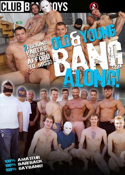 ClubBangBoys - Old & Young Bang Along
