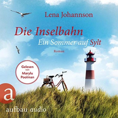 Cover: Die Inselbahn--Ein Sommer auf Sylt - Lena Johannson