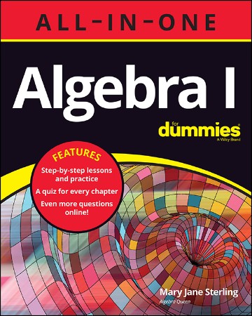 c601dfa0e42d516694dc857bfd437929 - Algebra I All-in-One For Dummies - Sterling, Mary Jane