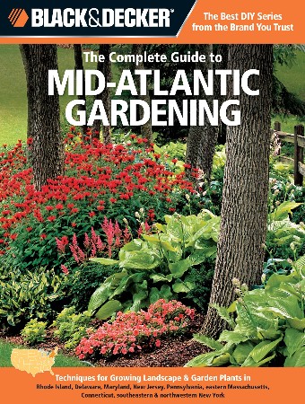 Cover: Black & Decker the Complete Guide to Mid-Atlantic Gardening - Lynn M. Steiner