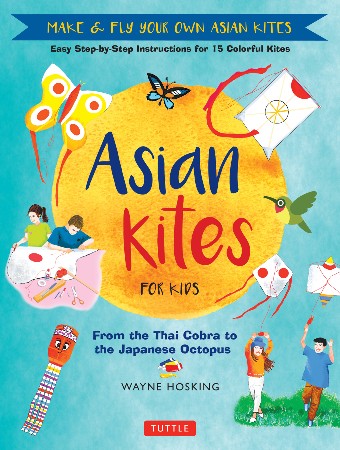 Cover: Asian Kites for Kids - Wayne Hosking