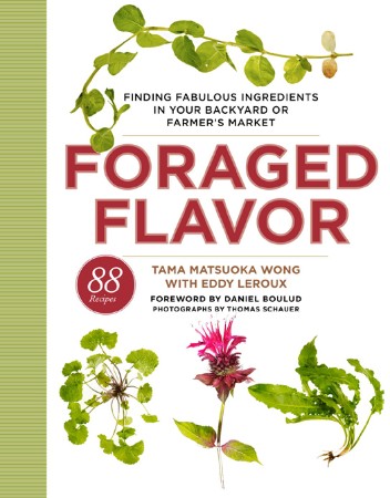 Foraged Flavor - Tama Matsuoka Wong