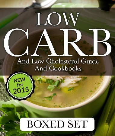 Cover: Low Carb and Low Cholesterol Guide and Cookbooks - Speedy Publishing