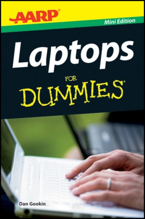 d6446f1f56325fee891f15e236787b74 - AARP Laptops For Dummies - Dan Gookin