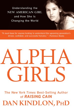 e538b5dcde916e22f0b2e13c54e0368c - Alpha Girls - Kindlon, Dan